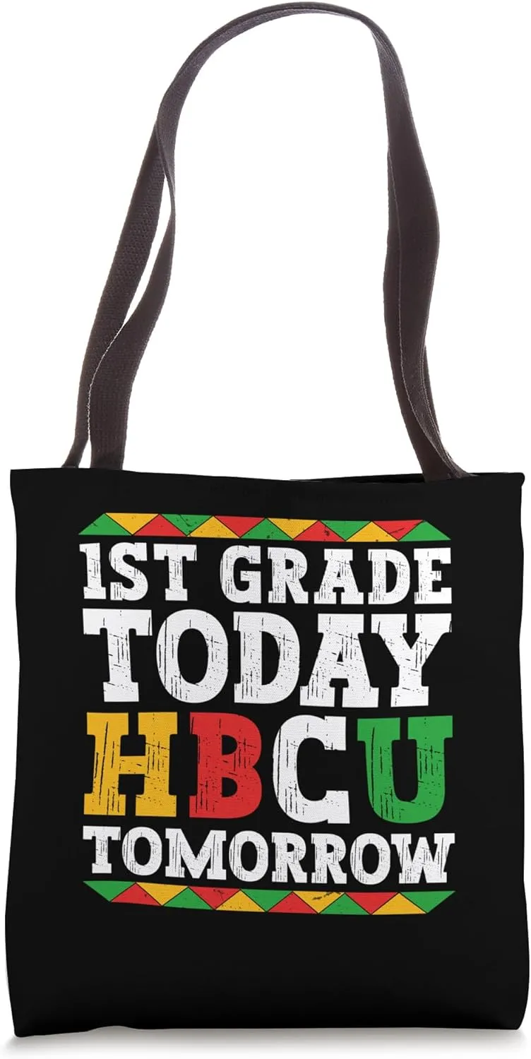 1st Grade Today HBCU Tomorrow Historically Graduation Kids Tote Bag