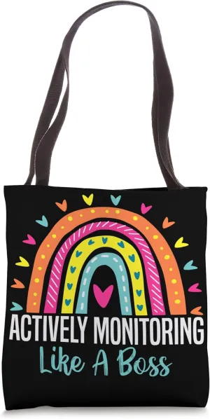 Actively Monitoring Like A Boss Teacher Student Testing Day Tote Bag