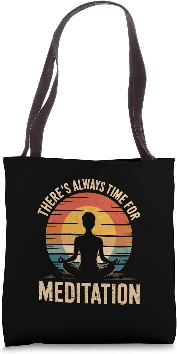 Always Time for Meditation Hobbyist Zen Student Tote Bag