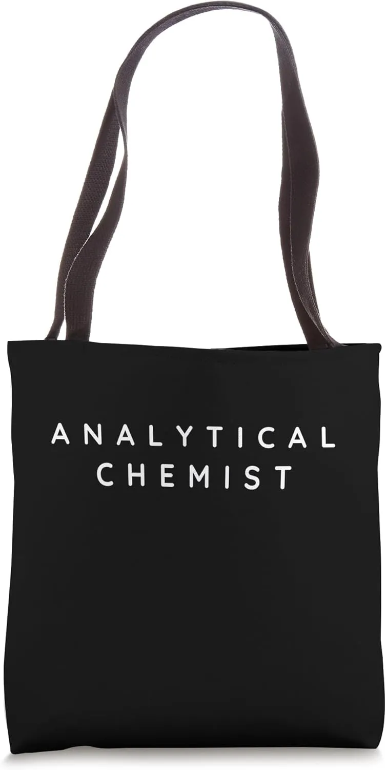 Analytical Chemist / Analytical Chemist Beginners Design Tote Bag