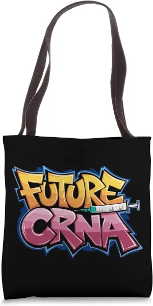 Anesthesiologist CRNA Nurse Future CRNA, Anesthetist Student Tote Bag