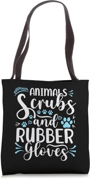 Animals Scrubs and Rubber Gloves Vet Tech Week Appreciation Tote Bag