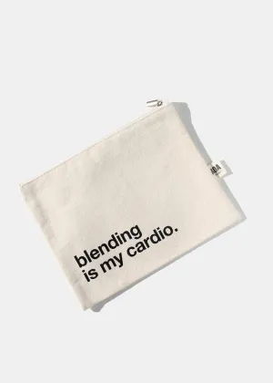 AOA Canvas Pouch - blending is my cardio