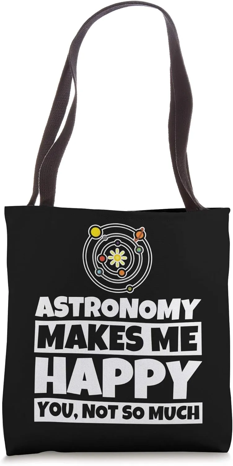 Astronomy Lover Gifts - Funny Astronomer and Student Humor Tote Bag