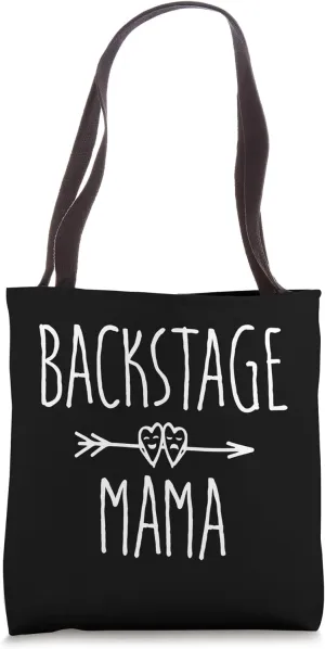 Backstage Mama Proud Stage Theatre Mom Tote Bag
