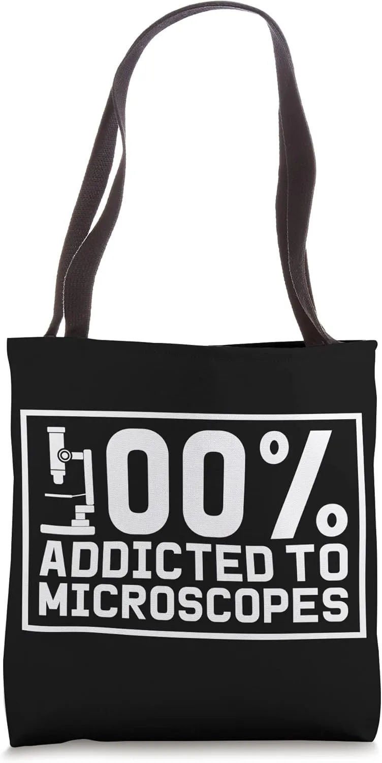 Biologist Addicted To Microscopes Student Teacher Biology Tote Bag