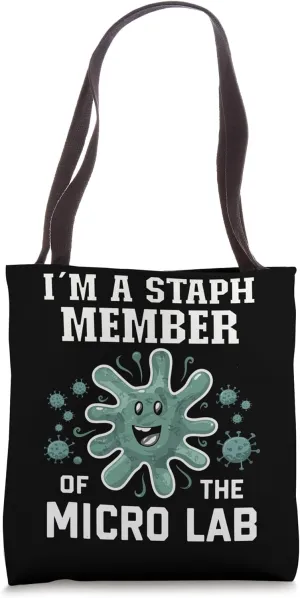 Biologist Microbiologist Microbiology Lab Staph Biology Tote Bag