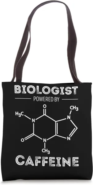 Biologist Powered by Caffeine Funny Biology Science Tote Bag