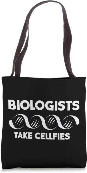 Biologist Take Cellfies Funny Scientist Biology Major Pun Tote Bag