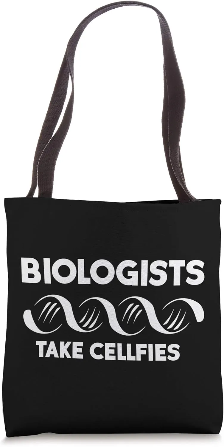 Biologist Take Cellfies Funny Scientist Biology Major Pun Tote Bag