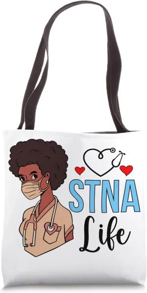 Black STNA Life State Tested Nursing Assistant STNA Nurse Tote Bag