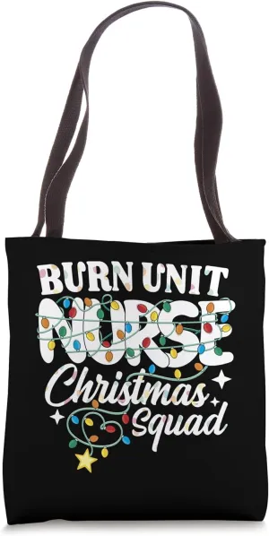 Burn Unit Nurse Christmas Squad Acute Burn Care Nursing NP Tote Bag