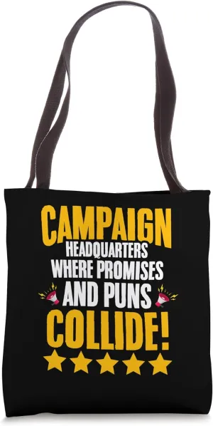 Campaign Headquarters Funny Student Council Class President Tote Bag