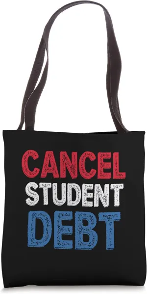 Cancel Student Debt | Debt Free Tote Bag