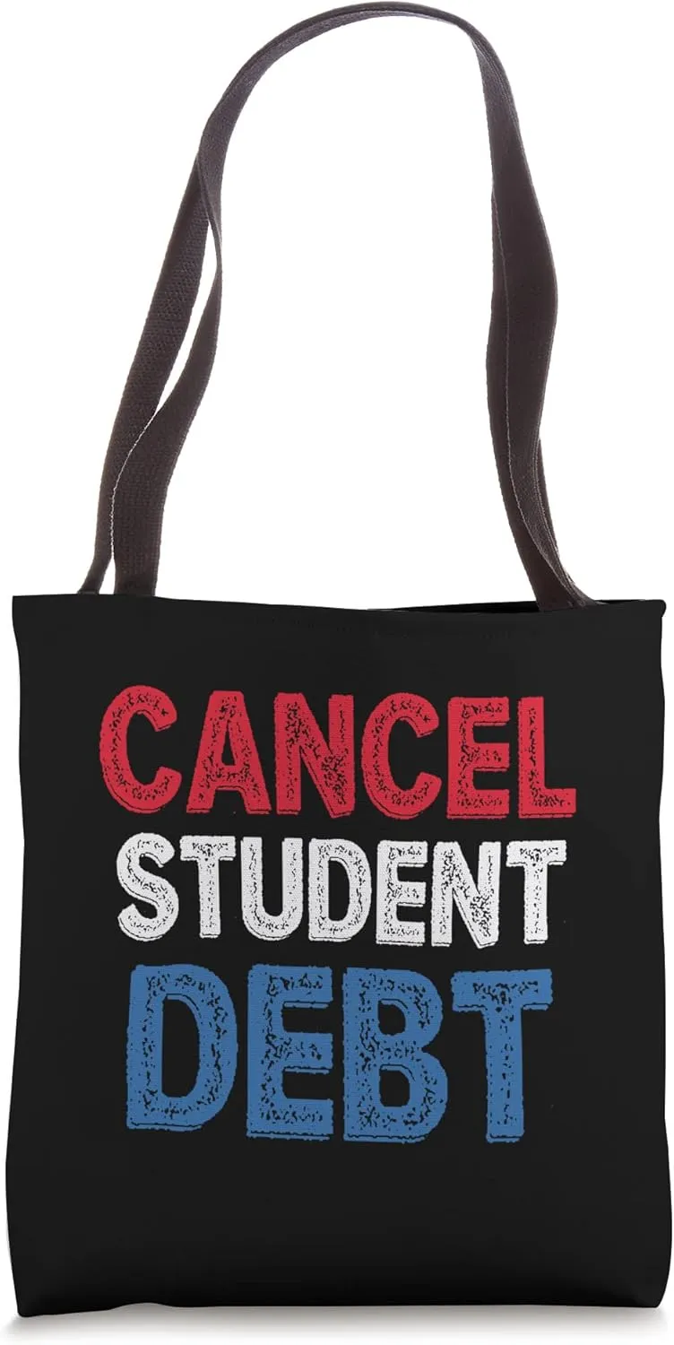 Cancel Student Debt | Debt Free Tote Bag