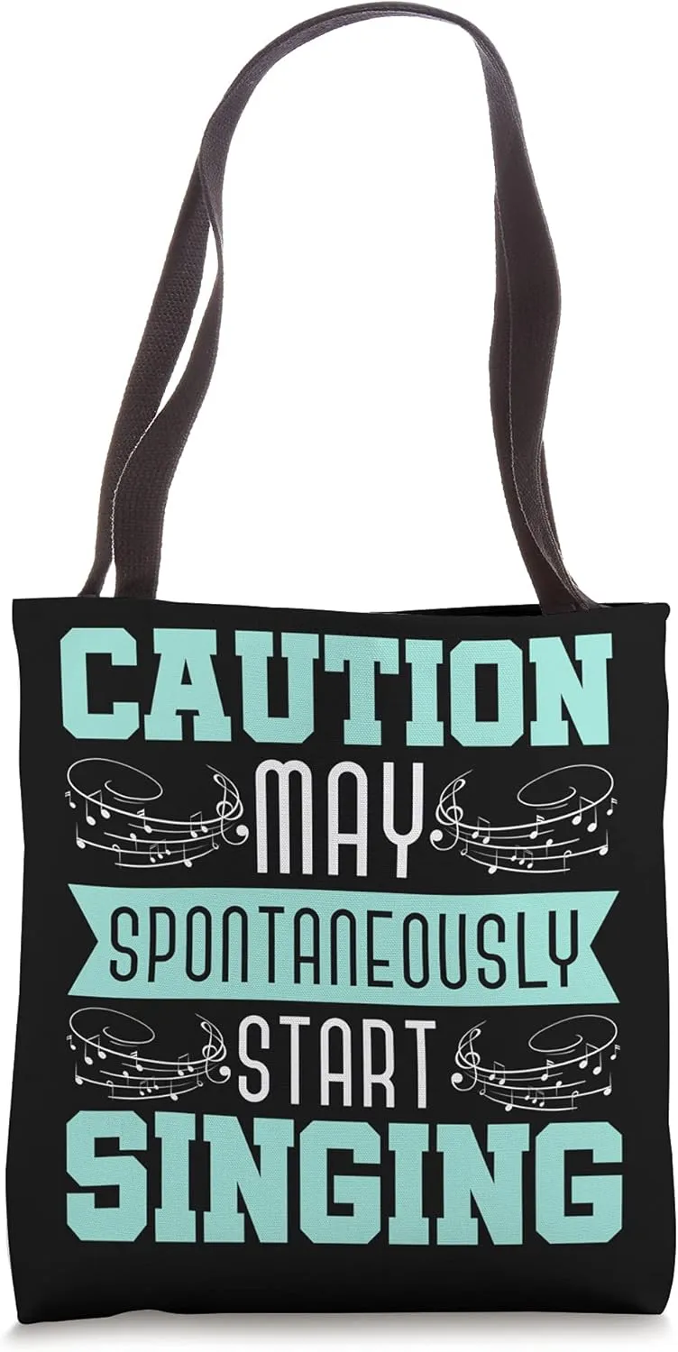 Caution May Spontaneously Start Singing Funny Musical Tote Bag