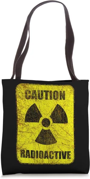 Caution Radioactive Radiation Hazard Nuclear Sign Tote Bag
