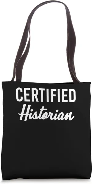 Certified Historian History Researcher Tote Bag