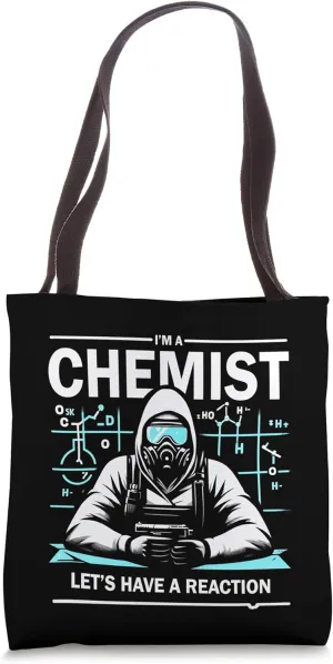 Chemist Science Let's Have A Reaction Funny Chemist Tote Bag