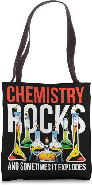 Chemistry Rocks And Sometimes It Explodes Funny Chemistry Tote Bag
