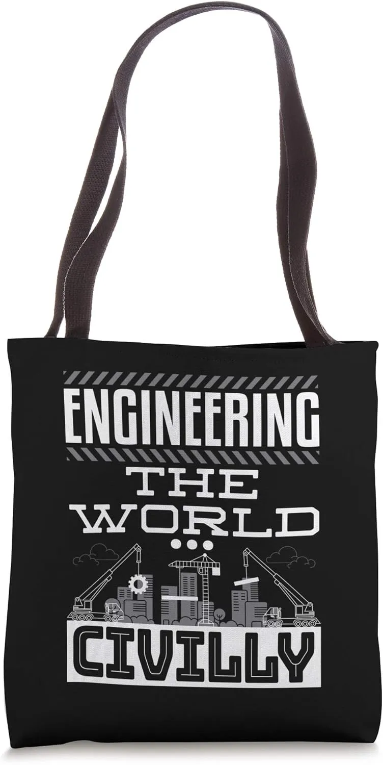 Civil Engineer Gifts Engineering The World Civilly Tote Bag