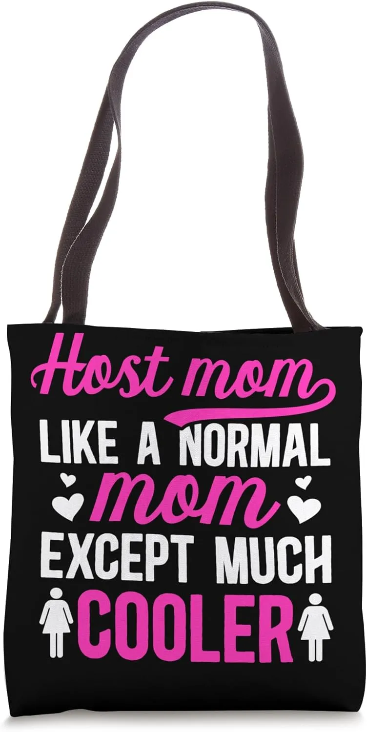 Cool Host Mom Host Mother Foreign Mom Exchange Student Tote Bag