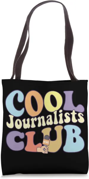 Cool Journalist Club Journalism Squad Writer Author Novelist Tote Bag