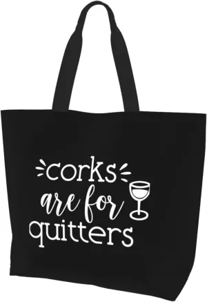 Corks are for Quitters Women's Lightweight Canvas Handbag Waterproof Reusable Shopping Bag
