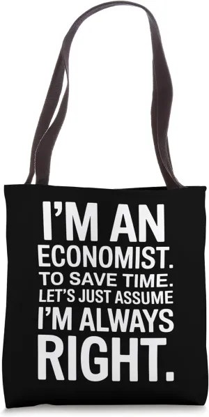 Economist Always Funny Economics Major Student Tote Bag
