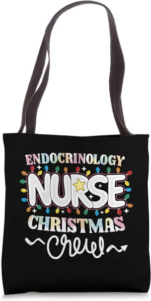 Endocrinology Nurse Christmas Crew Endocrine Nursing NP RN Tote Bag