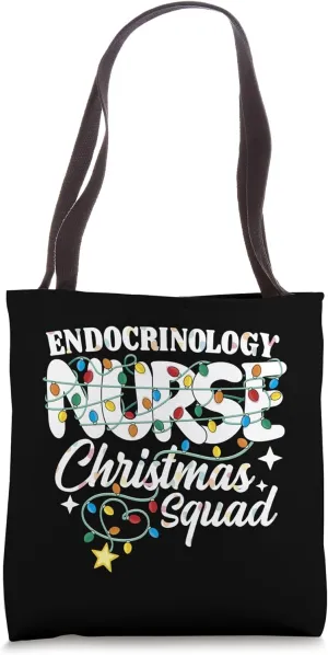 Endocrinology Nurse Christmas Squad Endocrine Nursing NP RN Tote Bag