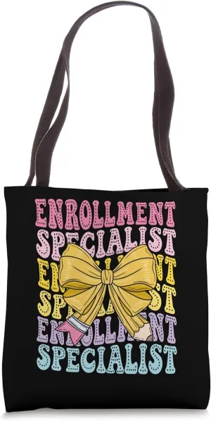 Enrollment Specialist Student Admissions Advocate Registrar Tote Bag
