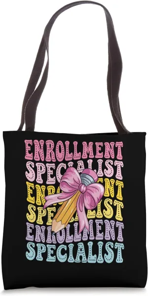 Enrollment Specialist Student Admissions Advocate Registrar Tote Bag