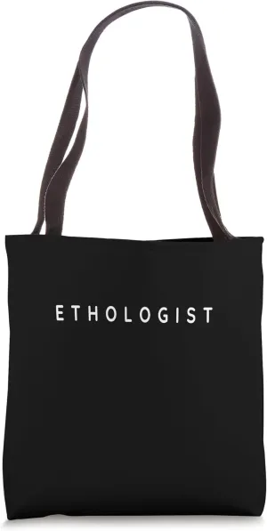 Ethologists / Ethology For Beginners Modern Font Design Tote Bag