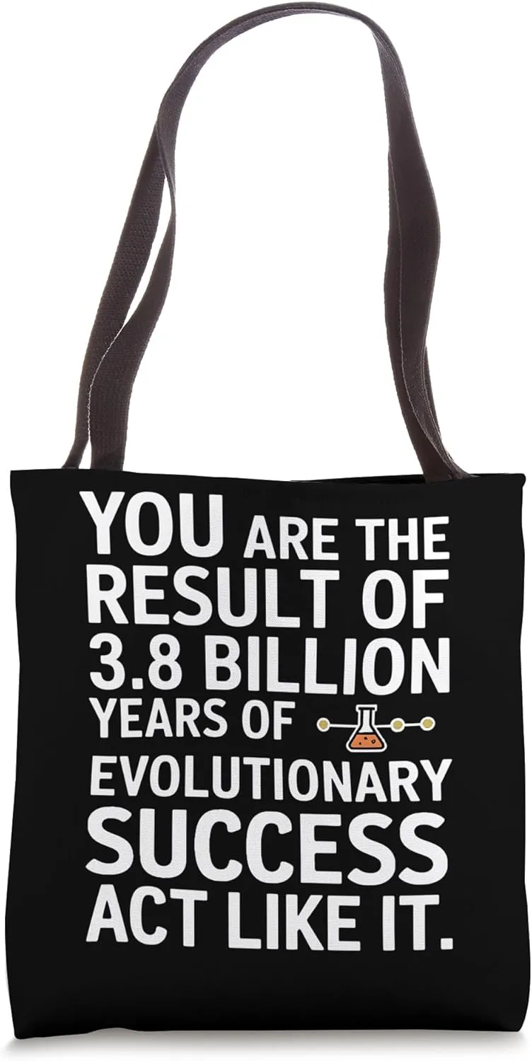 Evolutionary Biology Apparel Act Like It Science Teacher Tote Bag