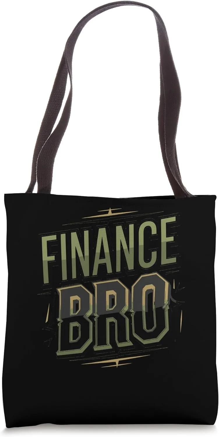 Finance Bro Financially Fit Finance Guys Rich People Banker Tote Bag