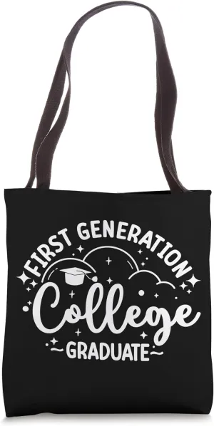 First Generation College Student First-Gen College Graduate Tote Bag