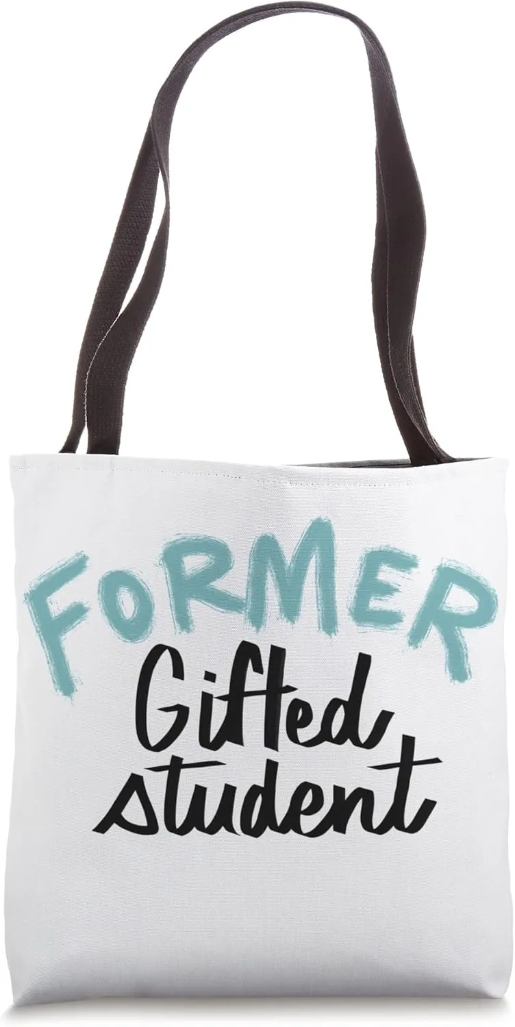 Former Gifted Student Tote Bag