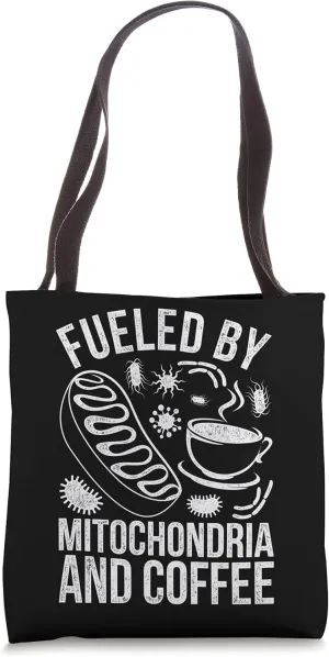 Funny Coffee Lover Biologist Science Mitochondria Biology Tote Bag