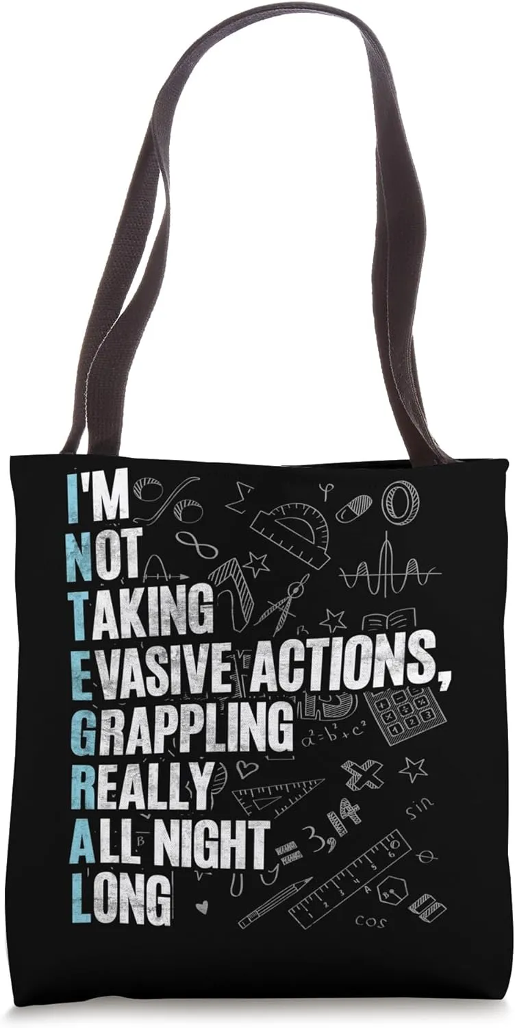 Funny Integral Acronym Quote Math Tote Bag