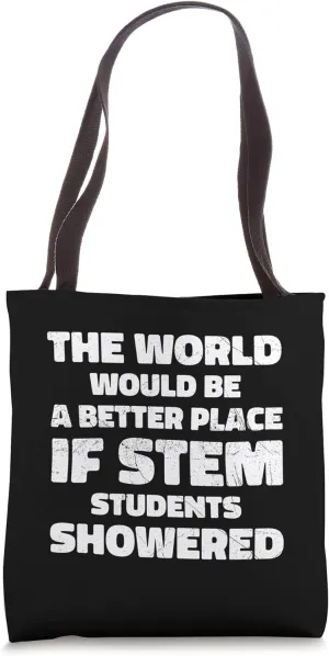 Funny STEM Students Shower Humor Design Funny For Students Tote Bag