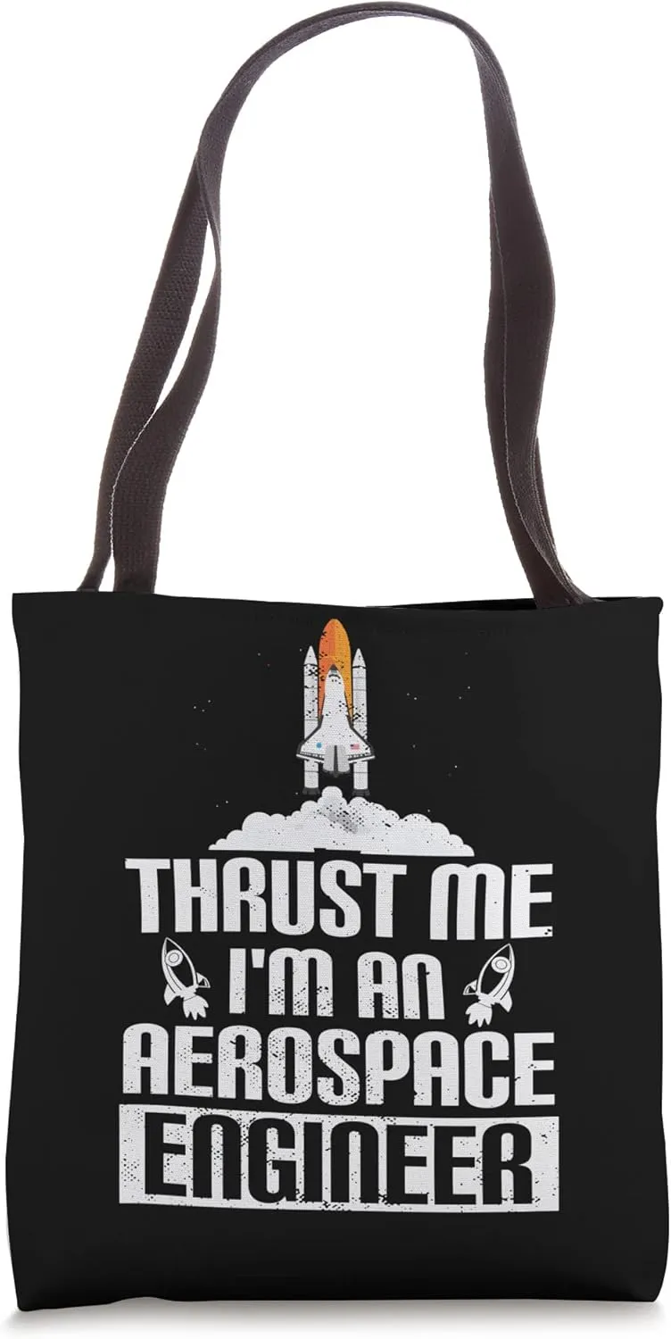Funny Thrust Me Im An Aerospace Engineer Rocket Science Tote Bag