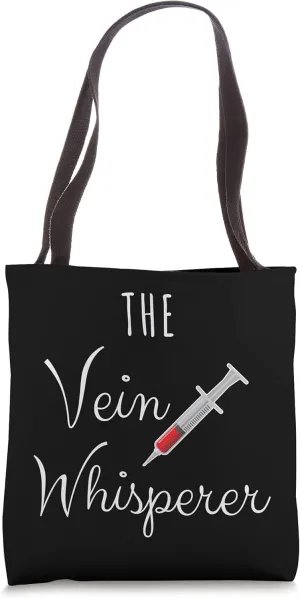 Funny Vein Whisperer Phlebotomist, Hematologist Tote Bag