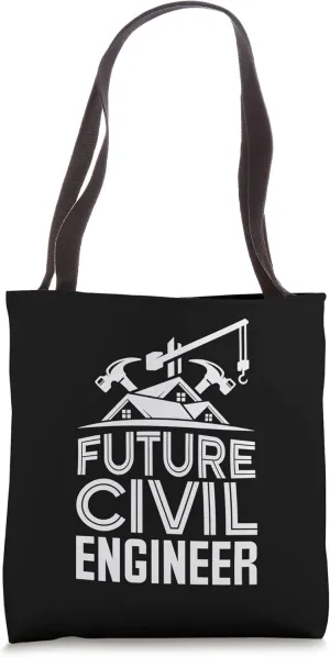 Future Civil Engineer Engineering Student Construction Tote Bag