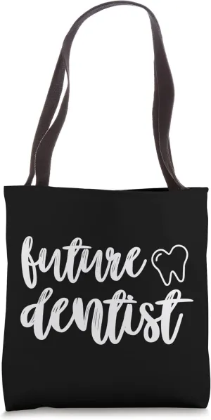 Future Dentist Dental Hygienist Teeth Dentistry Orthodontist Tote Bag
