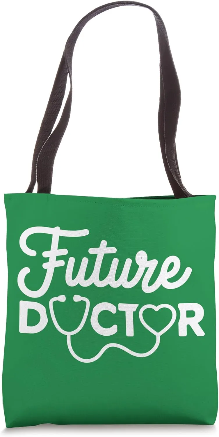 Future Doctor Medical Student Motivation Tote Bag