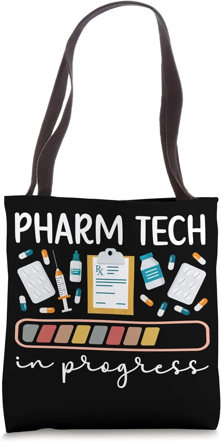 Future Pharm Tech In Progress Pharmacy Tech Student Tote Bag