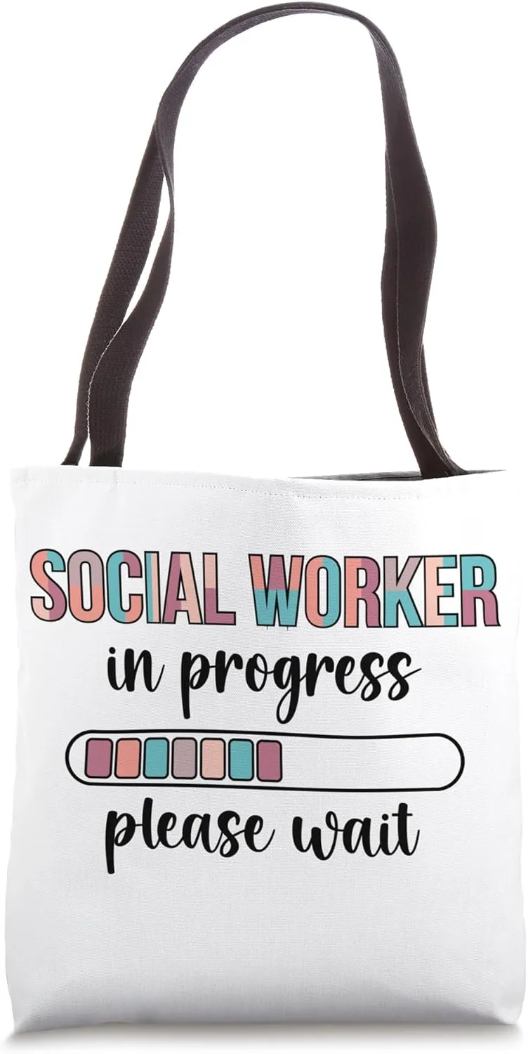 Future Social Worker In Progress Social Worker To Be Tote Bag