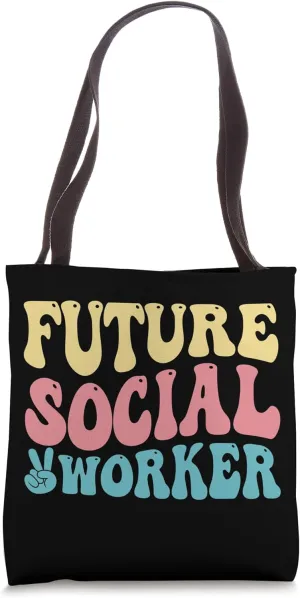 Future Social Worker Student Social Worker In Progress Tote Bag