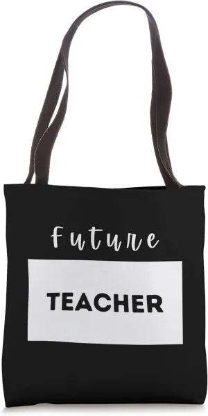 Future Teacher- Student gift Tote Bag